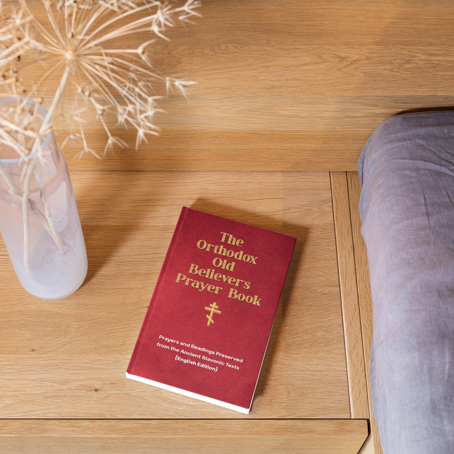 Orthodox Old Believer Prayer Book (English Version) - Prayers and Readings Preserved from the Ancient Slavonic Texts